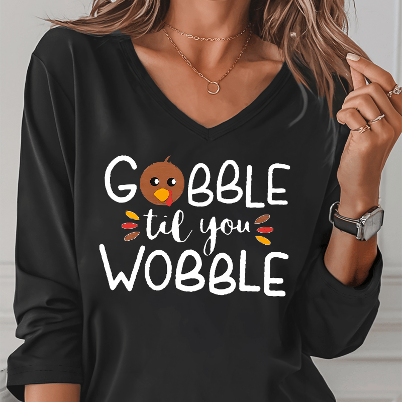 

Thanksgiving "gobble Til You Wobble" Printed Women's Casual V-neck Long Sleeve T-shirt, Knit Polyester Blend, Spring/summer Season, Regular Fit Tops