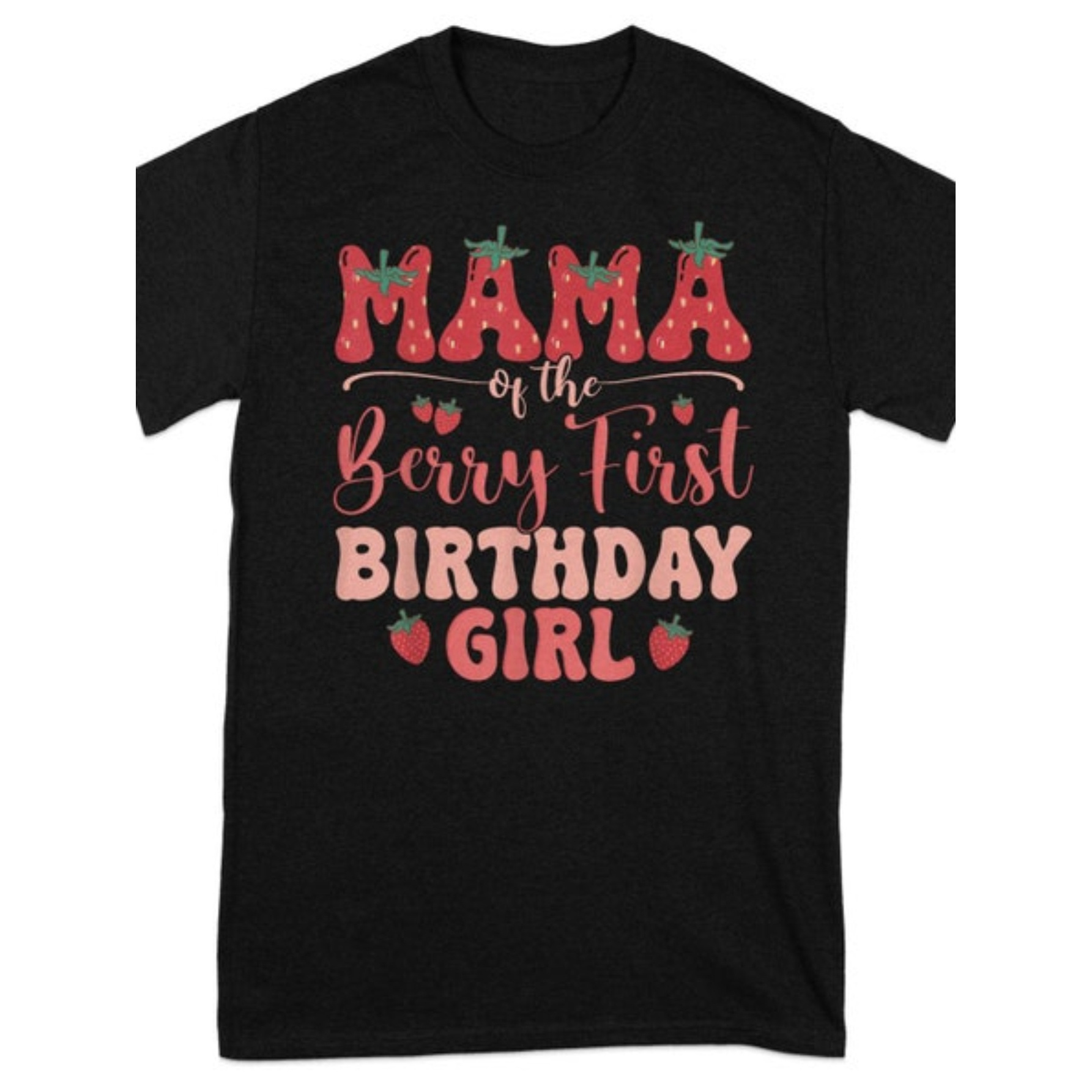 

1 T-shirt, Cute Mom , Funny Strawberry Theme Birthday T-shirt, Celebration Shirt