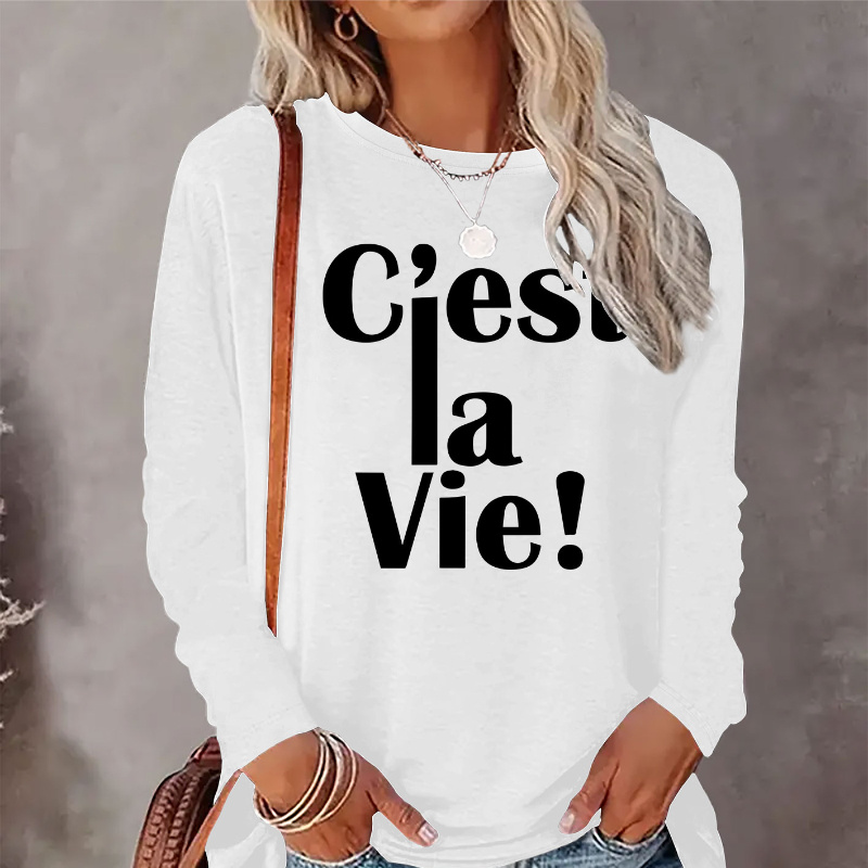 

Women's Casual Crew Neck Long Sleeve T-shirt With "c'est La Vie!" Print, 100% Polyester Knit Fabric, Alphabet Pattern, Regular Length – Suitable For All Seasons