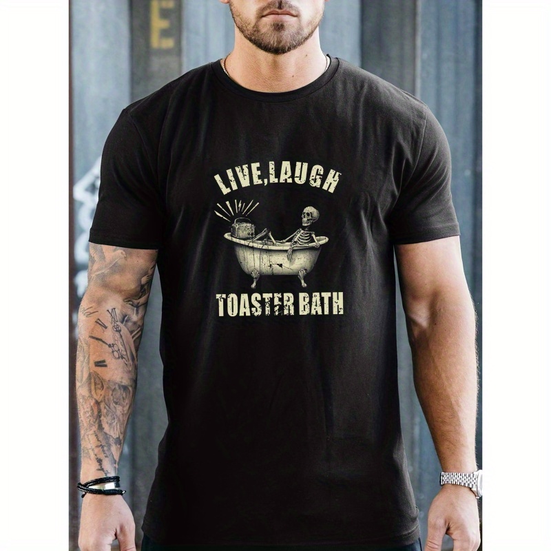 

Live Laugh Toaster Bath Skeleton Print, Men's Round Neck Short Sleeve Tee, Fashion Regular Fit T-shirt Top For Summer Holiday Leisure Vacation