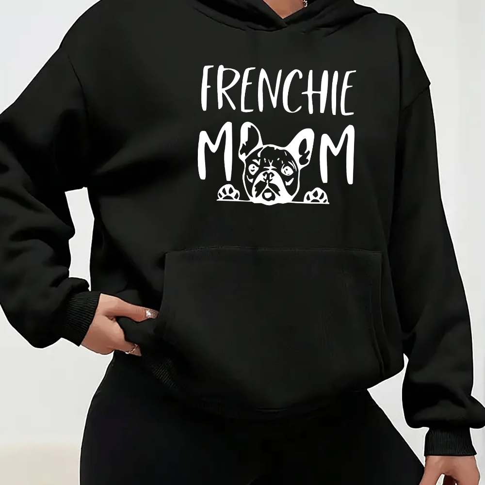 

Frenchie Mom Casual Hoodie - 100% Polyester Knit Fabric Hooded Sweatshirt With Slight Stretch, Alphabet Pattern, All Season Comfort - Women's Casual Pullover Hoodie With Kangaroo Pocket