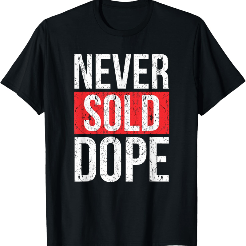 

Sold Dope | Urban Hip Hop Rap Gift T-shirt