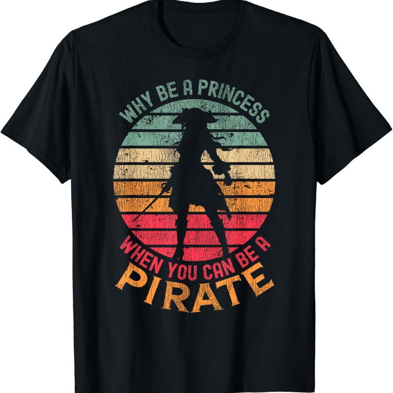 

Why When A Pirate Girl Costume T-shirt