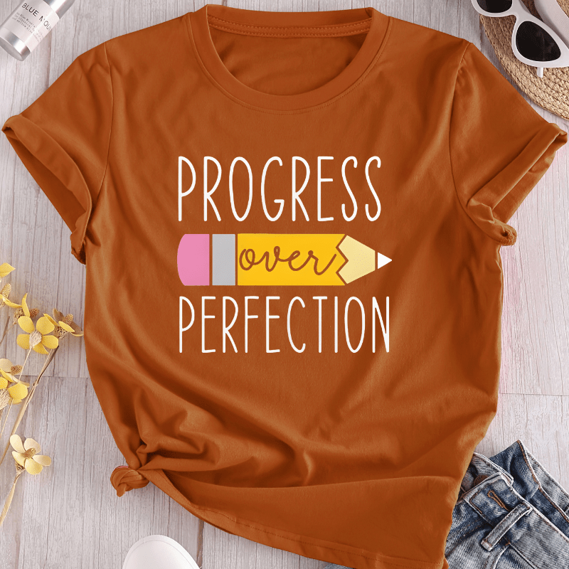 

Women's Inspirational 'progress Over Perfection' Graphic Print T-shirt - Polyester Blend Knit Fabric, Crew Neck, Slight Stretch, Casual Style For Spring/summer/fall