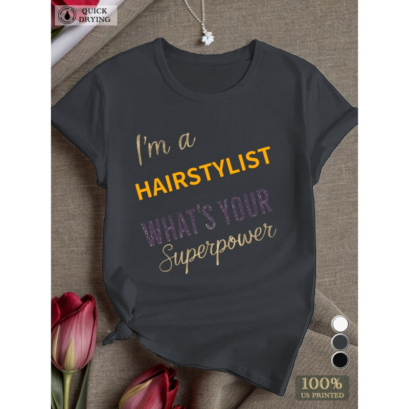 

Suerpower Hairstylist Women's T-shirt