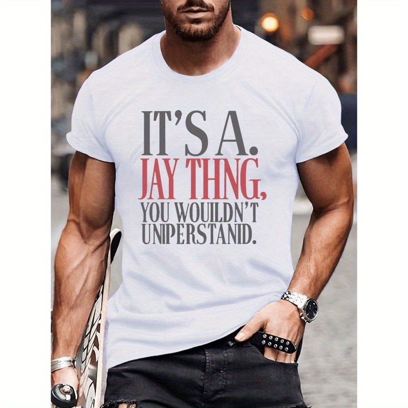 

Men's Casual Short Sleeve T-shirt, "it's A Jay Thing" Print, Polyester, Round Neck, Stretch Fabric, Geometric Pattern, Summer Fashion, Regular Fit, Adult Unisex Top