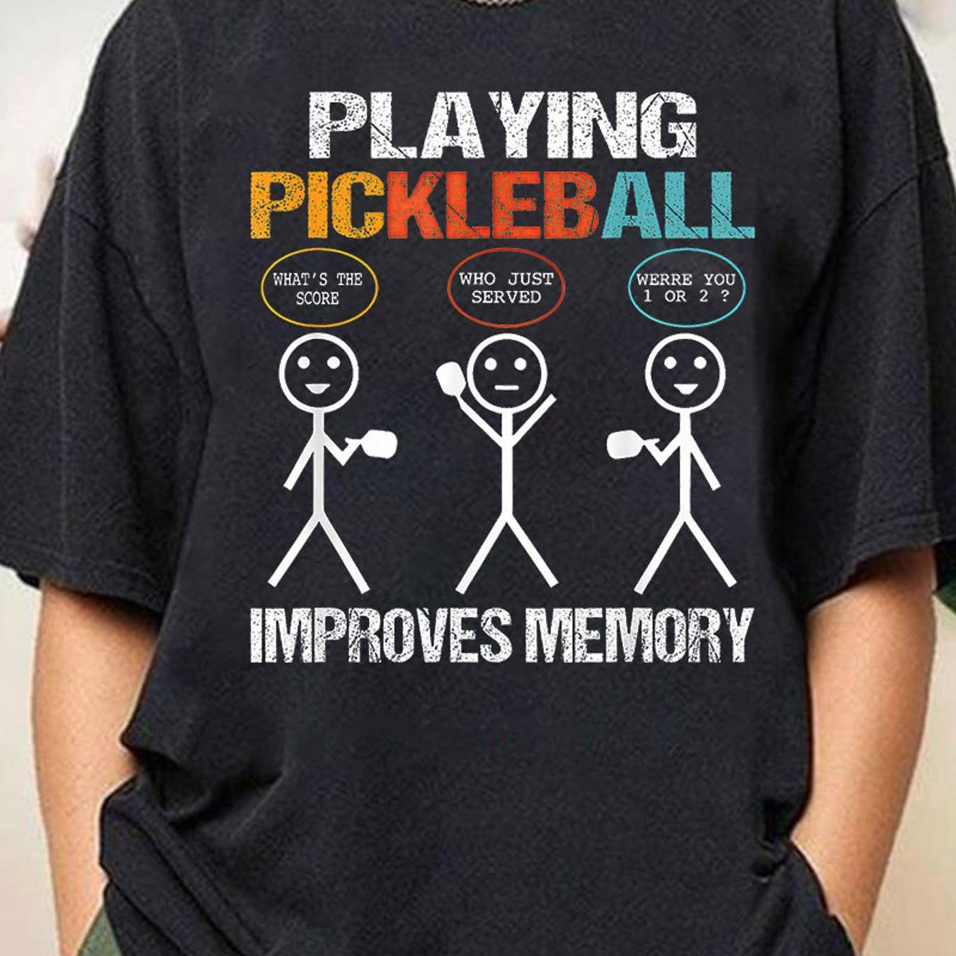 

Women's Cotton Printed T-shirt Featuring 'playing Pickleball Improves Memory' With Player Graphic