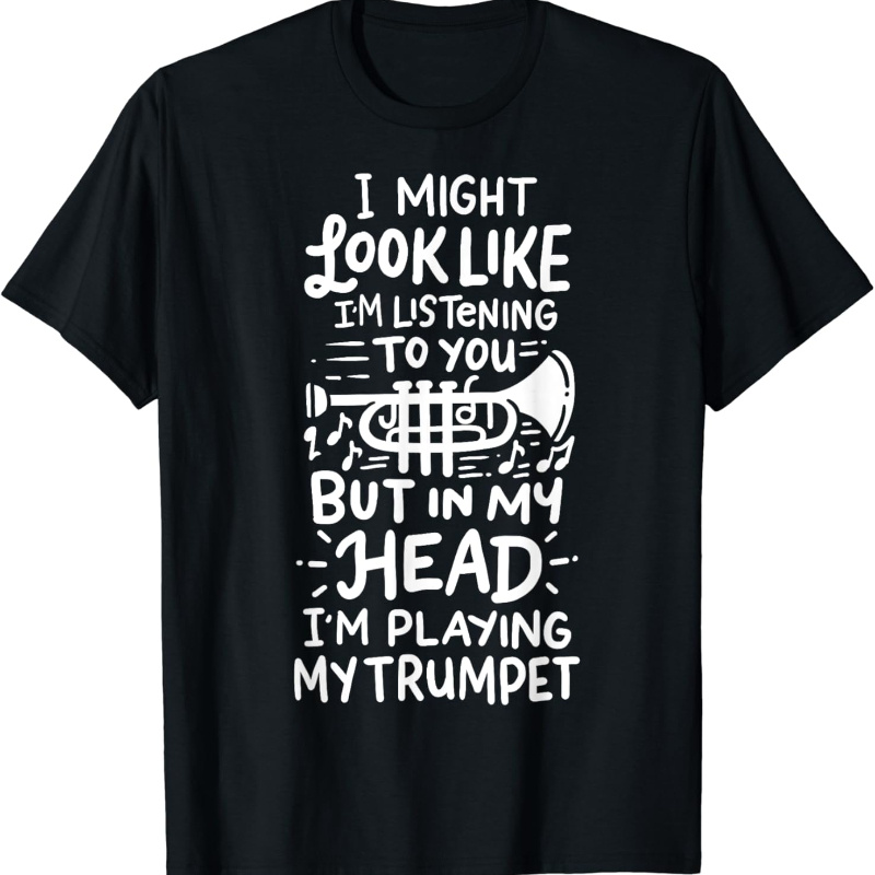 

Trumpet Trumpet Trumpet Trumpet Player T-shirt