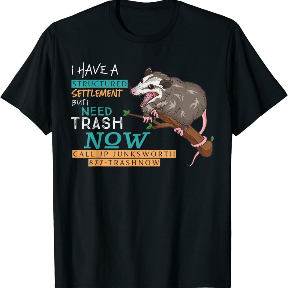 

Possum Trash Humor Advertisementa Of Pure Cotton T-shirts! Each 1 Is A Brave Exploration Of The Boundaries Of Fashion!