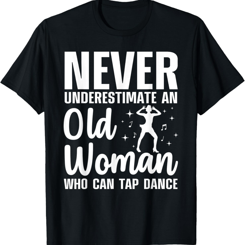 

Funny Tap Dancing Art For Women Girls Tap Dancers T-shirt