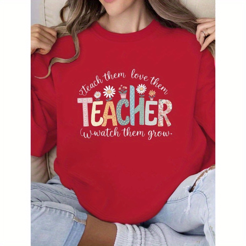 

Women's Polyester Crew Neck Sweatshirt - Casual Fall/winter Knit Teacher Graphic With Floral And Geometric Patterns - Educational Inspirational Quote Design Pullover