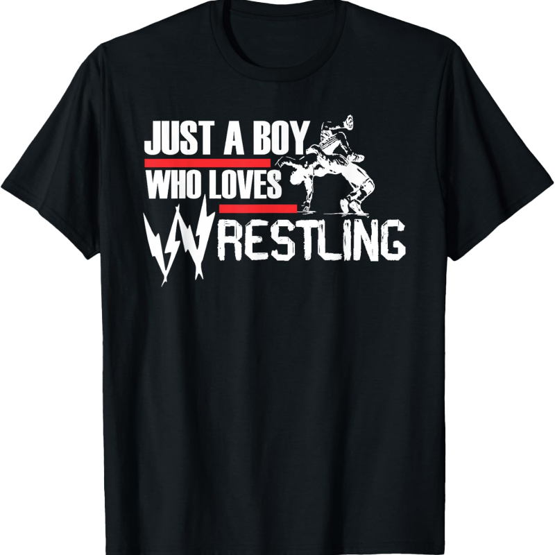 

Just A Boy Who Wrestling, Wrestle, 2 T-shirt