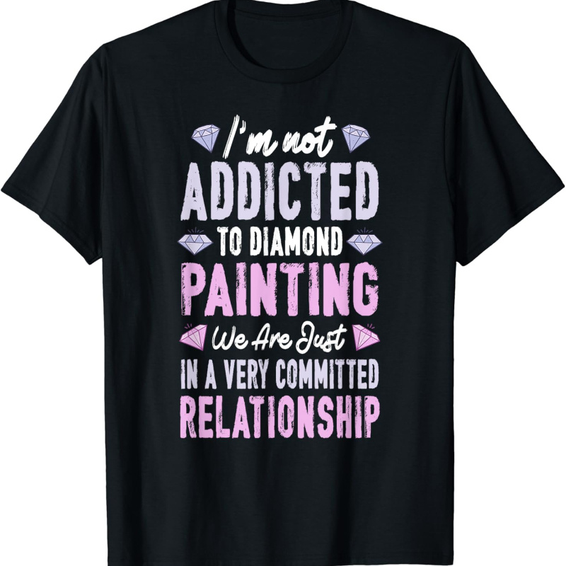 

Diamond Artist Tools Diamond Painting Pen T-shirt