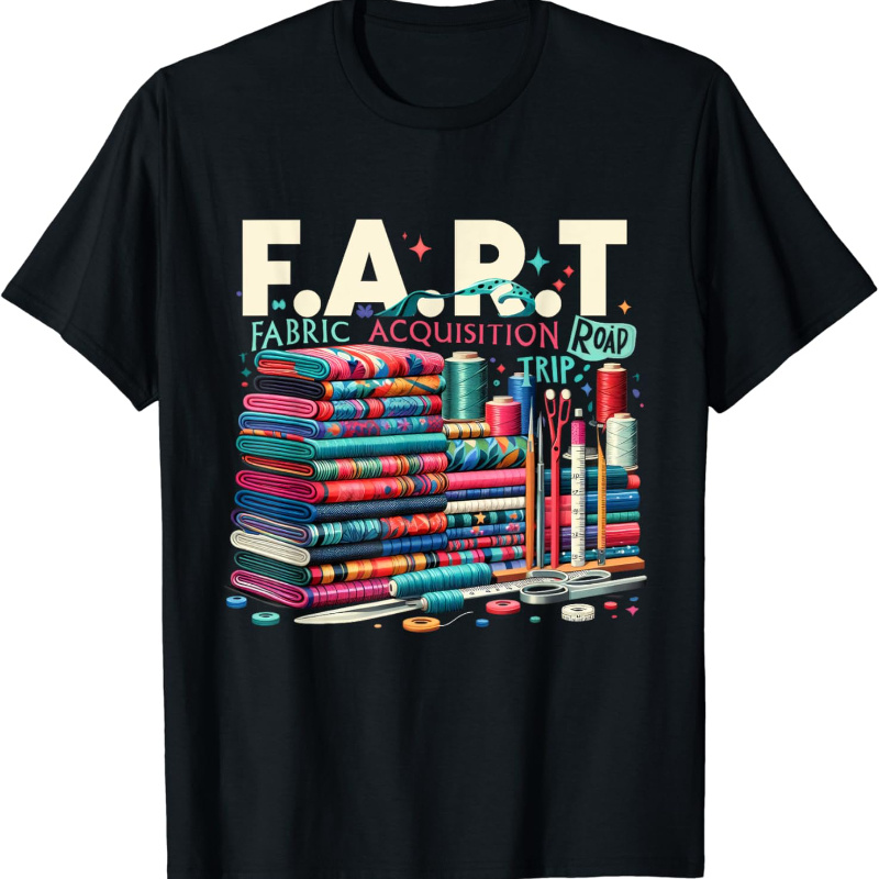 

F. Fabric Acquisition Road Trip Quilting Graphic T-shirt