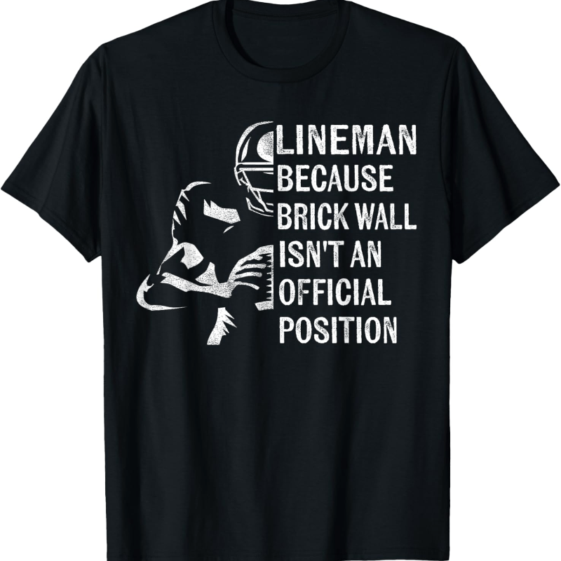 

Brick Wall Isn't An Official Position Football T-shirt