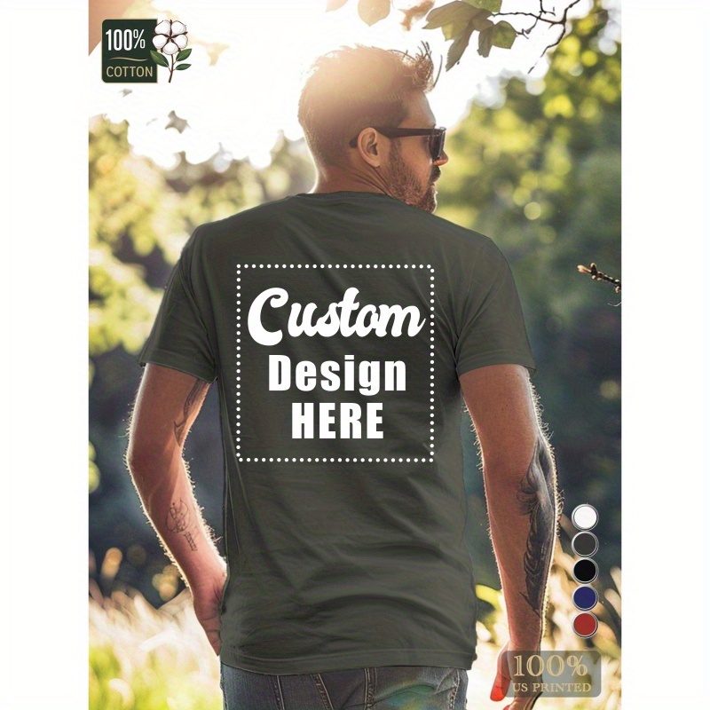 

Custom Fully Customizable Men's T-shirt Add Your Personalized Picture Printed On The Back With White Ink Heat Transfer Printing