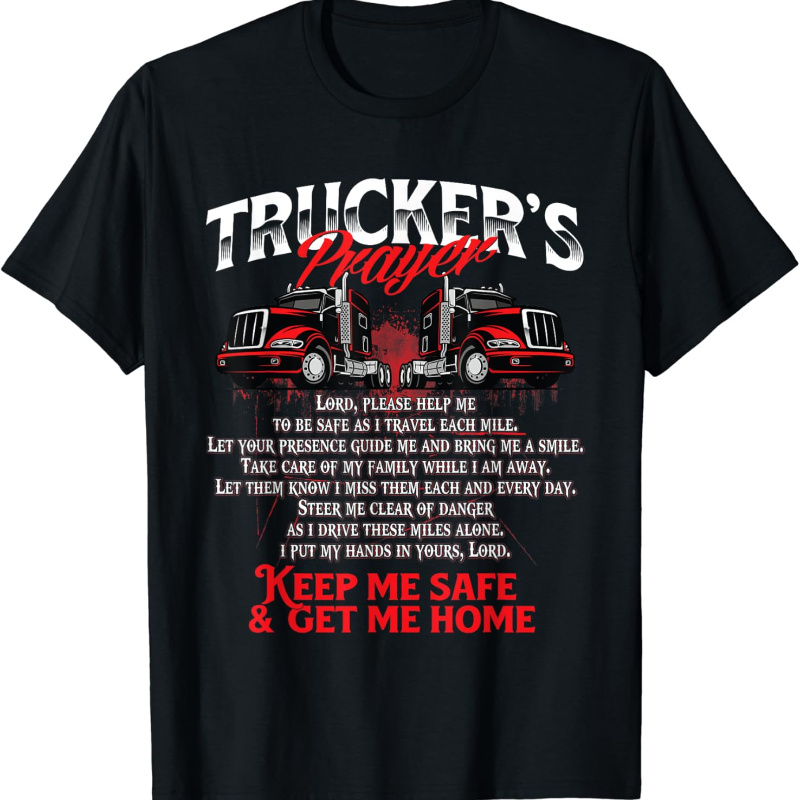 

Truckers - Semi Truck Driver Driving T-shirt