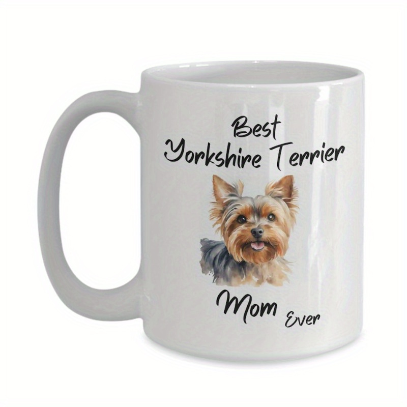 

Yorkshire Terrier Mug, Dog Mom, Yorkie, Yorkshire Mom, Love Dogs, Coffee Cup, Birthday, Anniversary, Mothers Day, Gift, Dog Mug