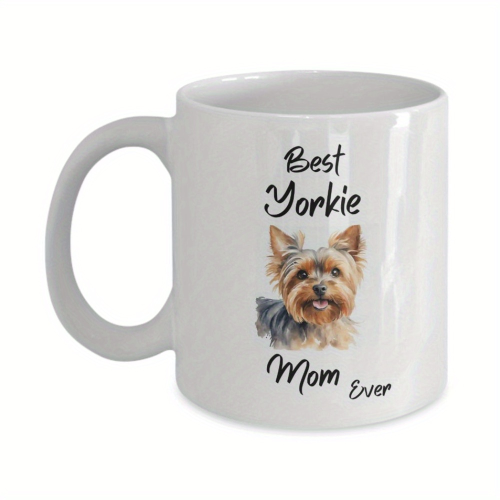 

Yorkie Mug, Dog Mom, Yorkshire Terrier Mom, Yorkie Mom, , Coffee Cup, Birthday, Anniversary, Mothers Day, Gift, Dog Mug, Perfect Of For Your Or Tea | Reusable Cup For Home Or Office