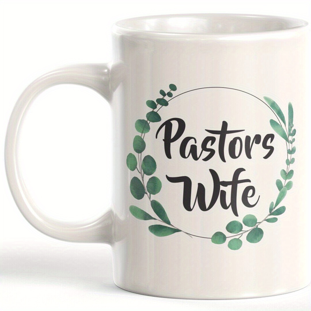 

Pastors Wife Coffee Mug, 11oz Fun Mug, Perfect Blend Of For Your Morning Coffee Or Tea | Reusable Cup For Home Or Office, Add Some Whimsy To Or Coffee With This Mug