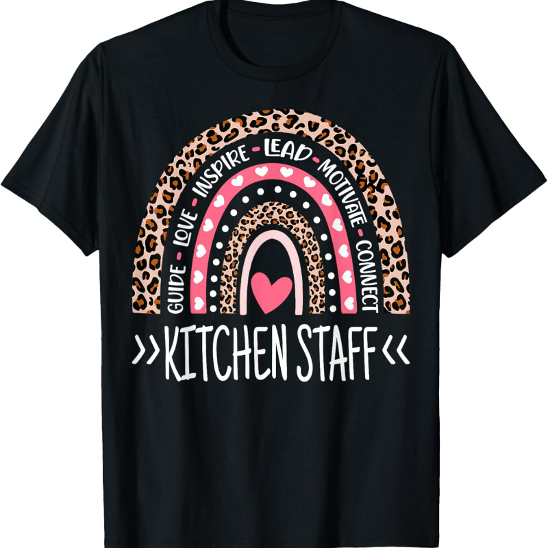 

Funny Kitchen Staff Print Kitchen Staff T-shirt