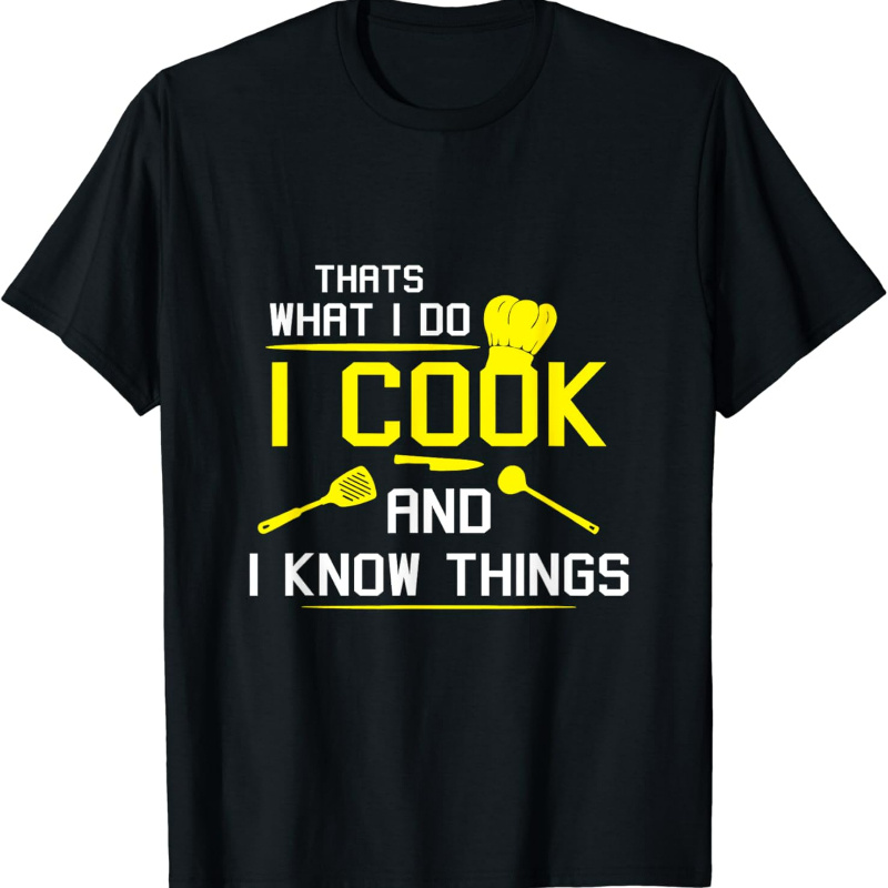 

Food Funny And I Know Things T-shirt