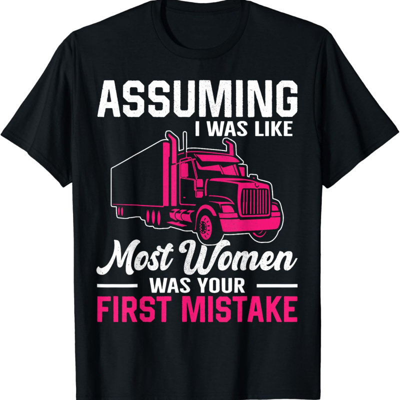 

Funny Trucker Women Female Semi Truck Driver