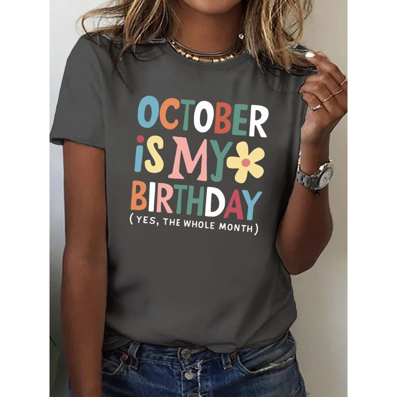 

October Is My Birthday Pure Cotton Women's T-shirt, Comfort Fit