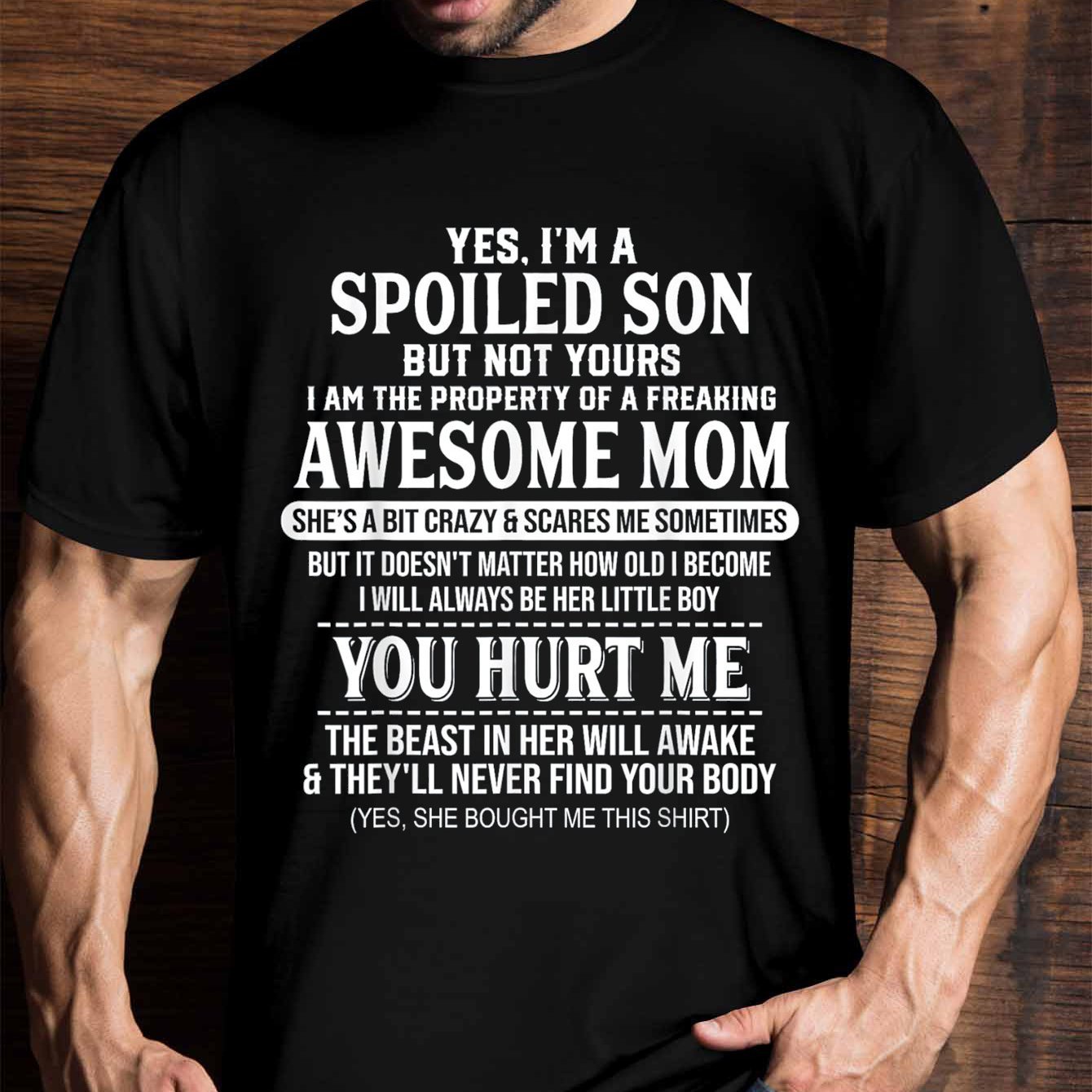 

A Spoiled Son, But , Awesome T-shirt, Funny Men Graphics, T-shirt Novel T-shirt Classic Version, Round Neck, Made In The United States T-shirt