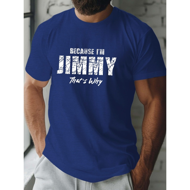 

Because I Am Print T-shirt, Summer Men's Casual And Comfortable T-shirt, Men's Short Sleeve Top Suitable For Daily Activities