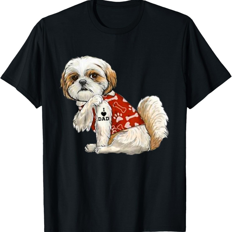 

I Dad Shih Tzu T-