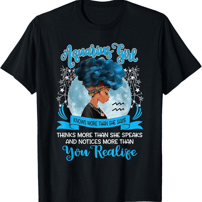 

Aquarius Girl Zodiac Or February Bday Gift T-shirt