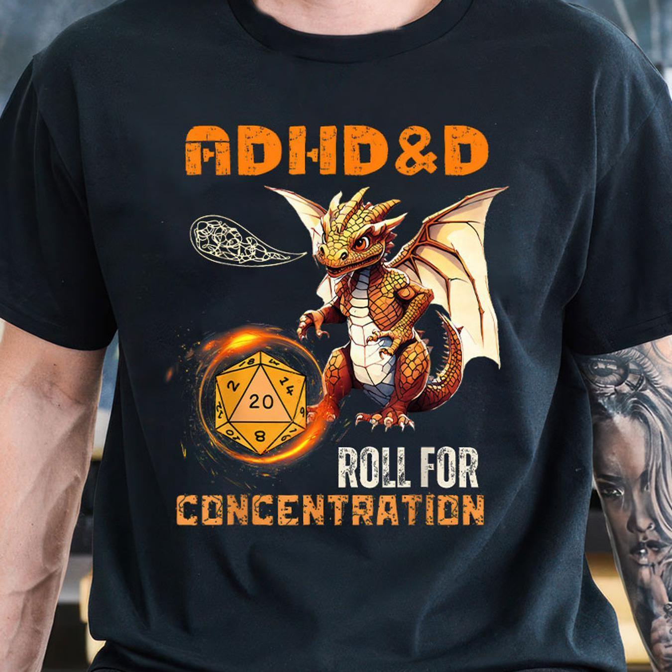 

Powerful Adhd&d Roll For Concentration Neurodiversity Men's Cotton Printed T-shirt, And Dragon Tee, Dnd Tshirt