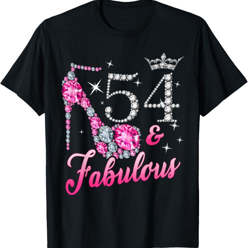 

54 Fabulous 54th Birthday Women Girl Queen Crown High Heel T-shirt