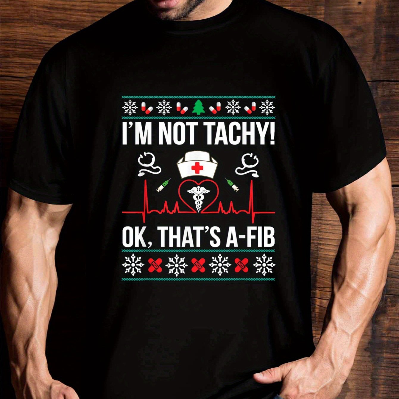 

I Don't Have An Irregular Heartbeat! Well, Here's A-fib Nurse Ugly Christmas T-shirt For Men And Women, Unisex Graphic Fun Christmas T-shirt, Short Sleeve Novelty T-shirt, For Family And Best Friends