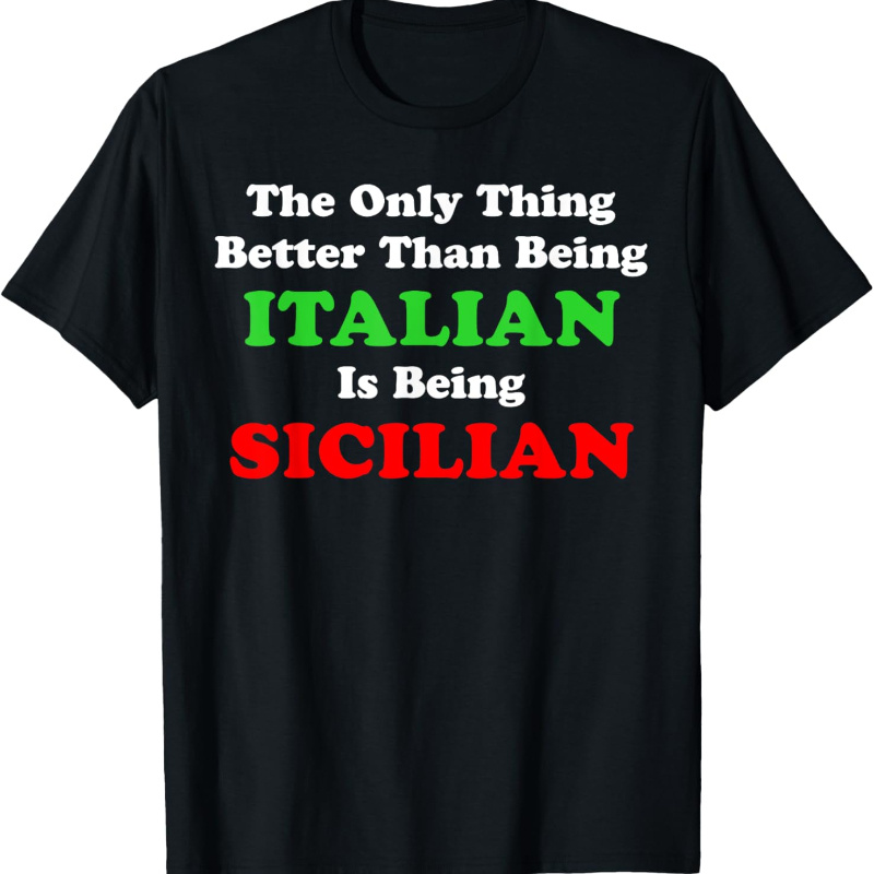 

Better Than Being Italian Is Being Funny T-shirt