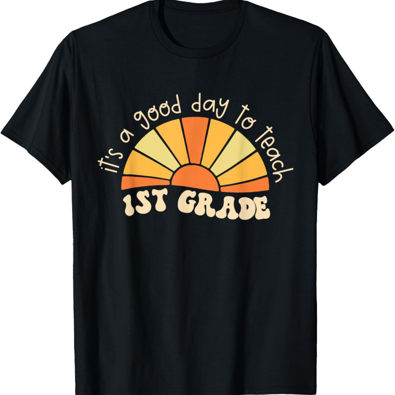 

Retro Day To Teach 1st Grade Teacher Back To School T-shirt