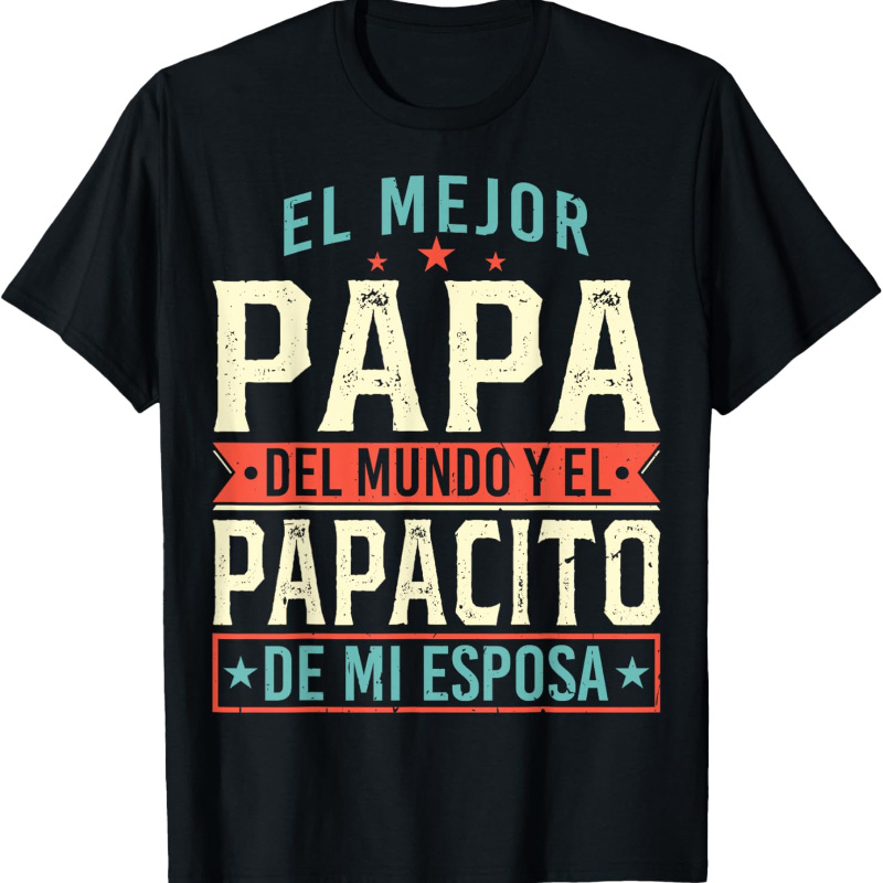 

Papa Del Mundo Camiseta En Espanol Padre Latino T-shirt