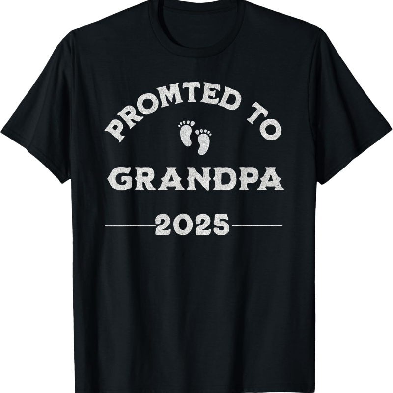 

Mens Promoted To Grandpa 2025 Grandfather New Grandpa T-shirt