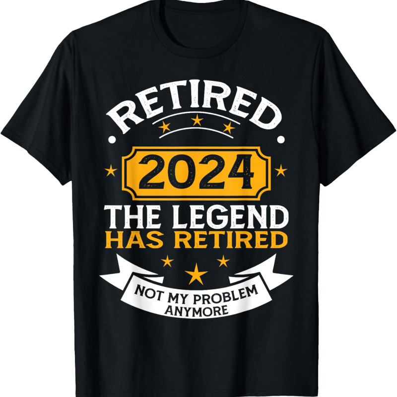 

Retired 2024 Retirement Apparel For Men & Women T-shirt