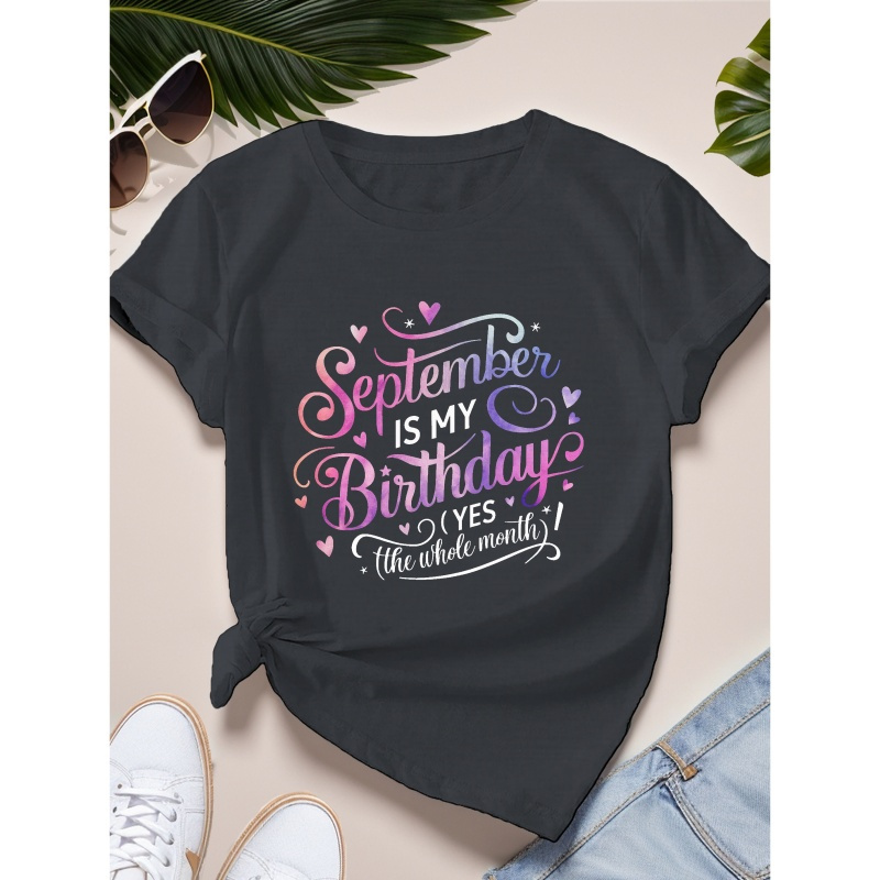 

September Is My Birthday Women's T-shirt