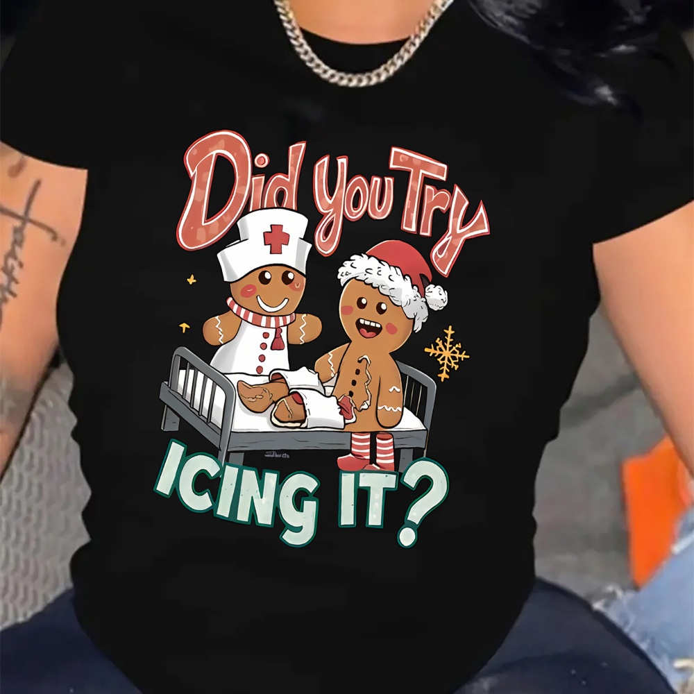 

Women's Fun Cartoon & Christmas Graphic Tee - 'did You Try Icing It' Casual Crew Neck T-shirt, Soft & Comfortable, All