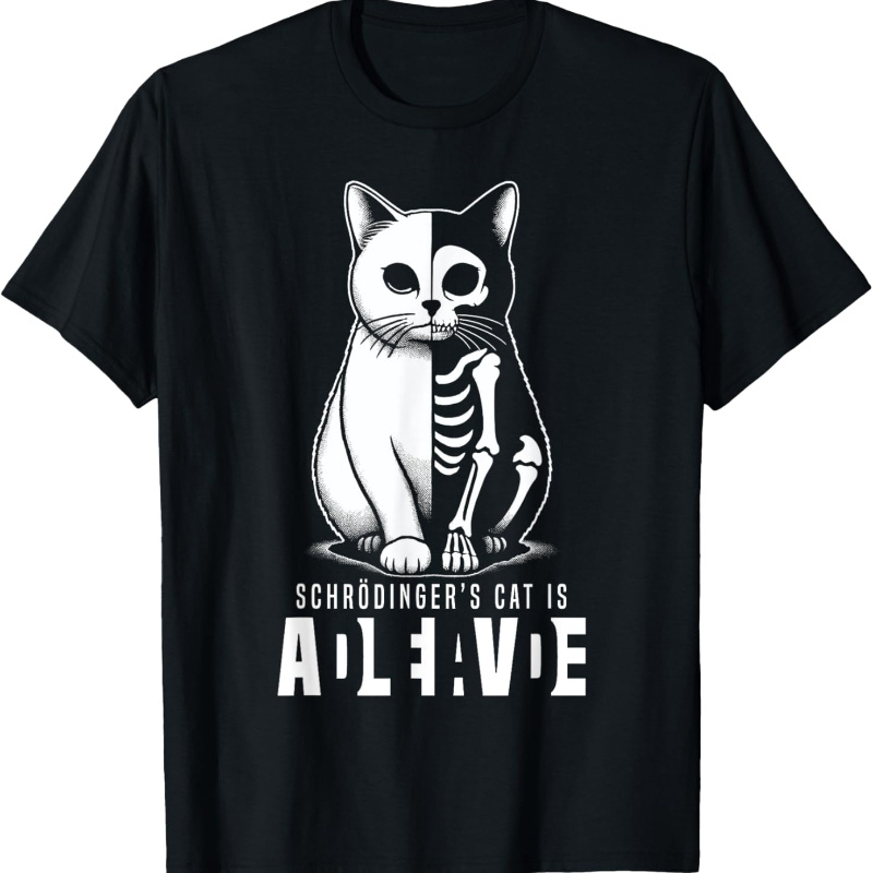 

's Cat Dead And Alive Quantum Mechanics Physics T-shirt