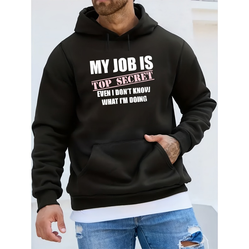 

Men's Casual Polyester Hoodie With Long Sleeves, Funny "my Job Is Secret" Alphabet Print, Regular Fit Knit Fabric With Slight Stretch, Hooded Winter Fashion Sweatshirt