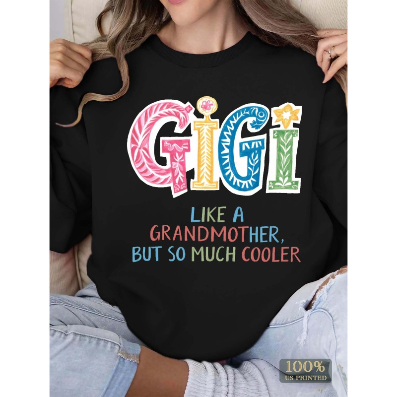 

Gigi Grandmother Cooler Gigi Women's Crewneck Sweatshirt, Hoodie