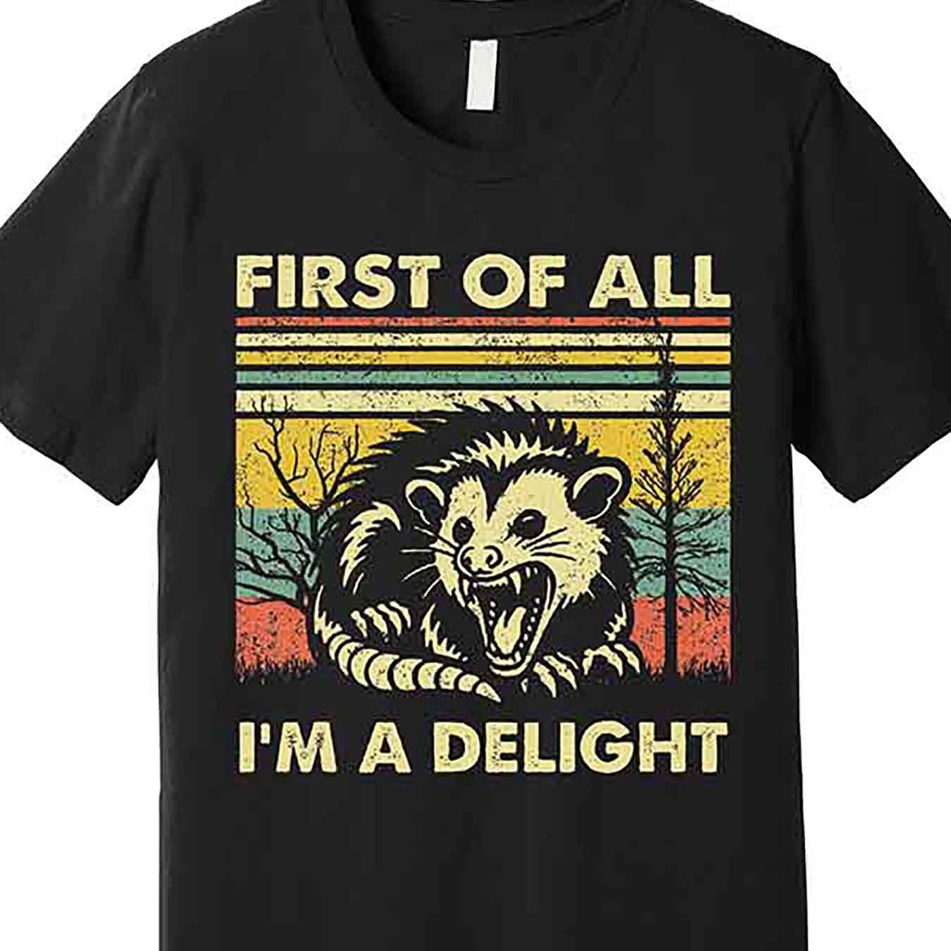 

1 Pc, 100% Cotton T-shirt, First Im A Delight Satirized Angry Possum Lover Premium T-shirt Funny Men Short Sleeve Graphic T-shirt