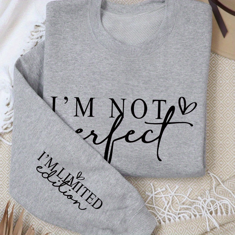 

i'm Not Perfect" Letter Print Long Sleeve Crewneck Sweatshirt - Women's Fashion