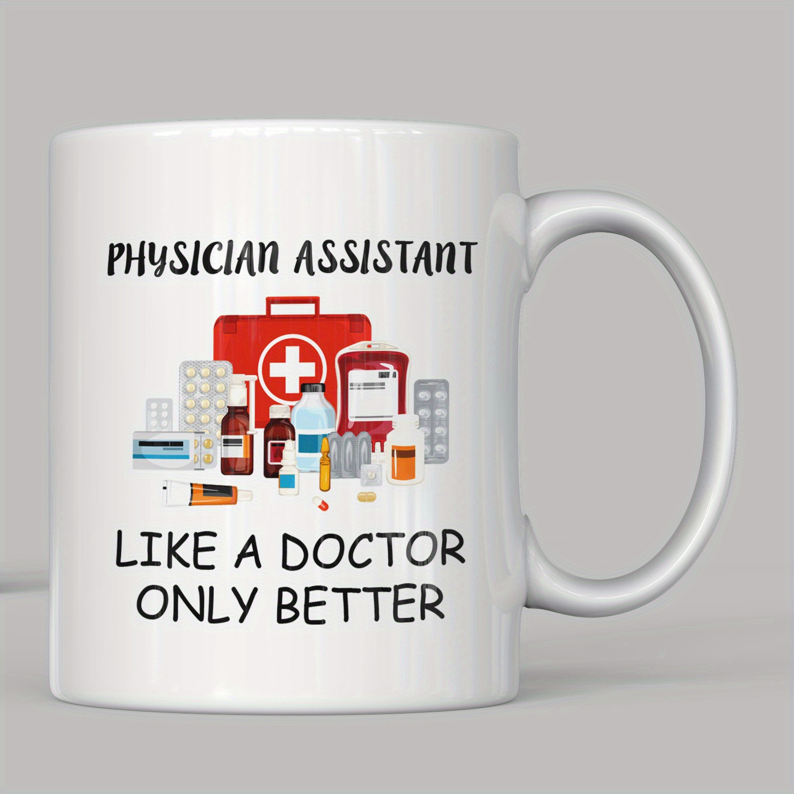 

1pc 11oz/ 330ml Physician Assistant Like A Doctor Coffee Mug, Physician Assistant Coffee Cup, Medical Travel Mug, Doctor Mug Tea Cup Gift, Drinkware For Restaurants, Cafes