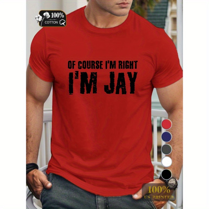 

Of Course I M Right I Pure Cotton Men's Tshirt Comfort Fit