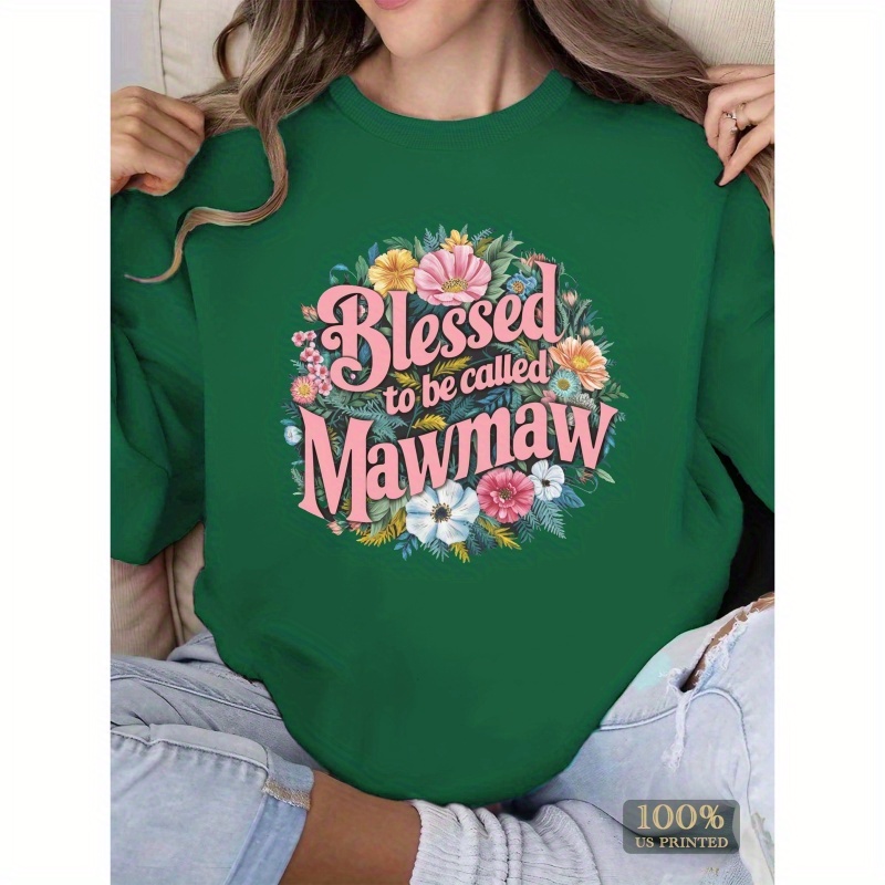 

Mawmaw Floral Women's Sweatshirts